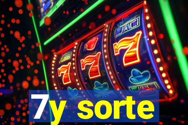 7y sorte
